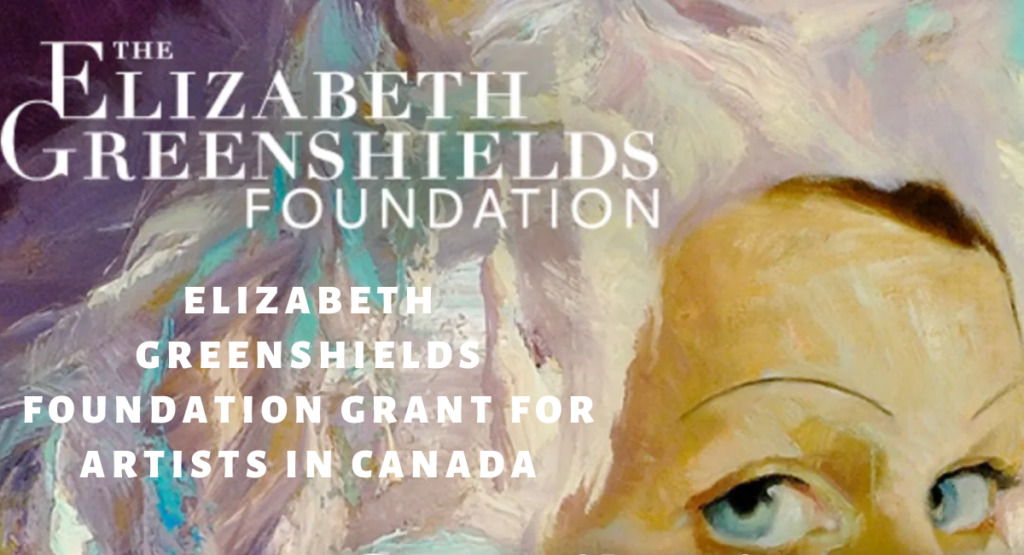Elizabeth Greenshields Foundation Grant for Artists in Canada 1 1024x555 1