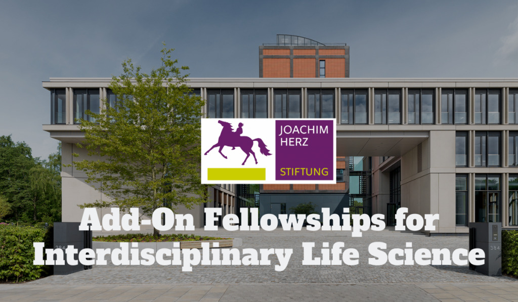 30 Add On Fellowships for Interdisciplinary Life Science at Joachim Herz Stiftung in Germany 2020 1 1024x597 1