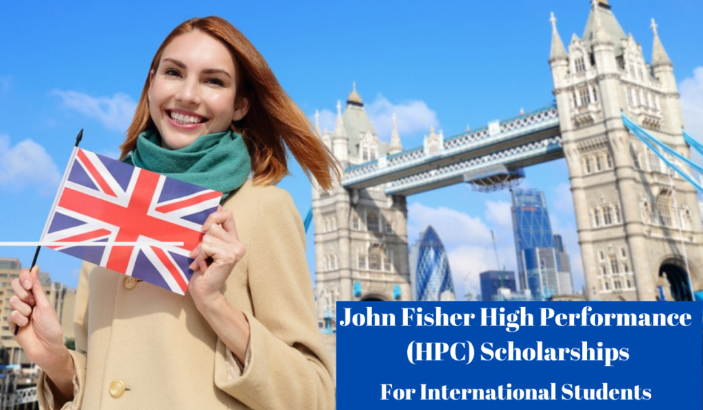 John Fisher High Performance HPC Scholarships for International Students UK 1024x597 1