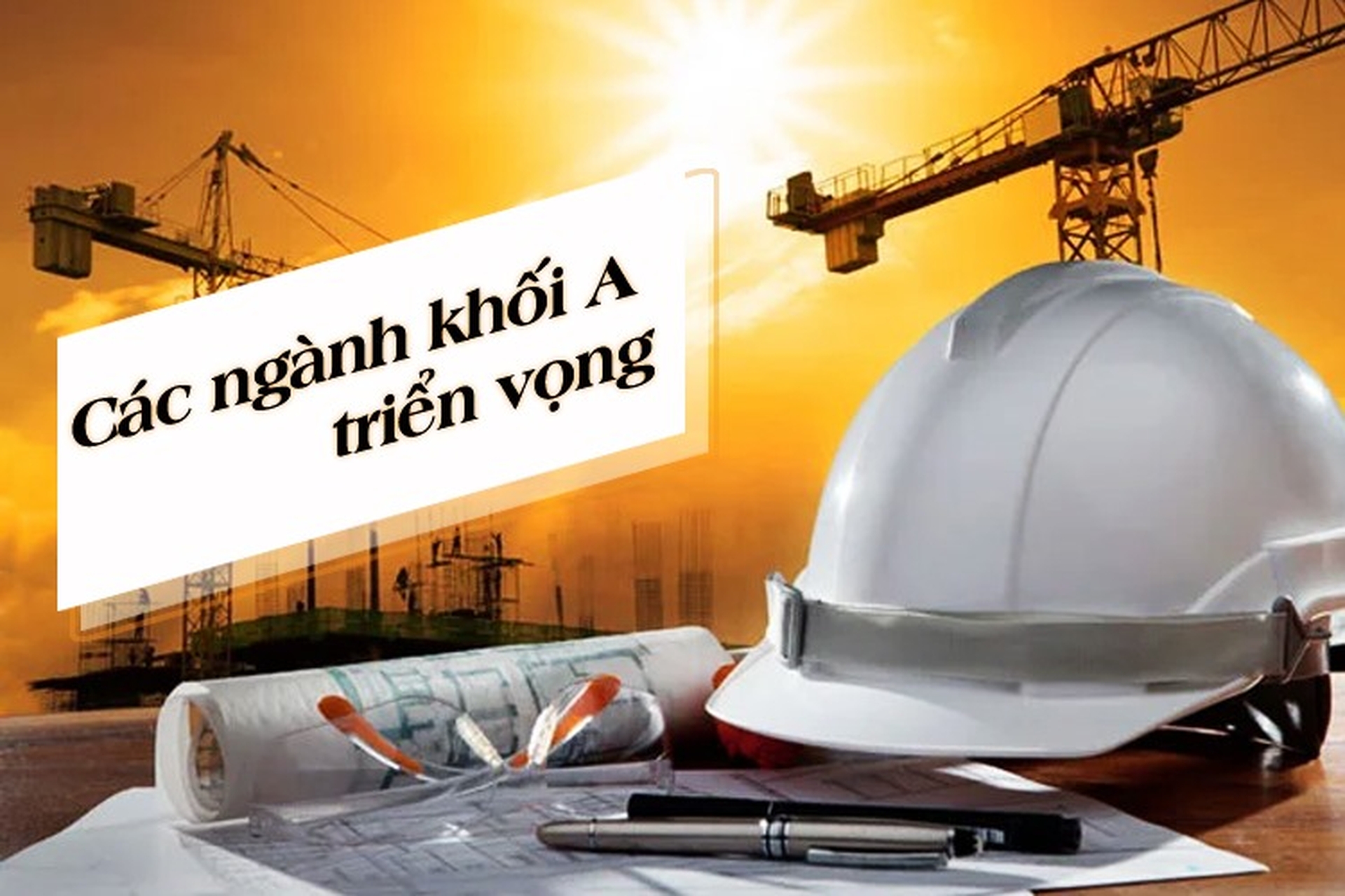 Học khối A làm nghề gì? Top 10 nghề nghiệp lý tưởng cho khối A